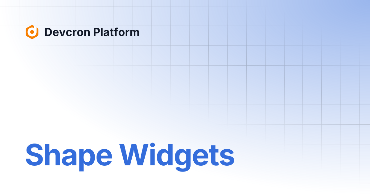 Shape Widgets | Devcron Platform